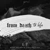 New Heights Collective - From Death to Life - Single